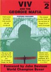 Viv and the Geordie Mafia 2
